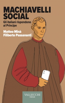 Machiavelli social: il libro dei giornalisti Matteo Minà e Filiberto Passananti